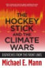 The_hockey_stick_and_the_climate_wars