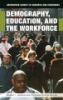 Demography__education__and_the_workforce
