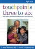 Touchpoints_three_to_six
