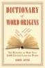 Dictionary_of_word_origins