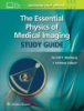The_essential_physics_of_medical_imaging_study_guide