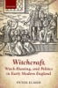 Witchcraft__witch-hunting__and_politics_in_early_modern_England
