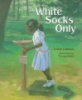 White_socks_only