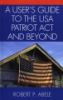 A_user_s_guide_to_the_USA_Patriot_Act_and_beyond