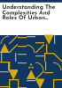 Understanding_the_complexities_and_roles_of_urban_community_colleges