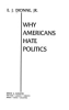 Why_Americans_hate_politics