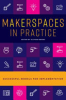 Makerspaces_in_practice