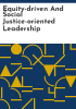 Equity-driven_and_social_justice-oriented_leadership