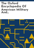 The_Oxford_encyclopedia_of_American_military_and_diplomatic_history