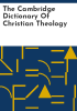 The_Cambridge_dictionary_of_Christian_theology