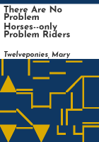 There_are_no_problem_horses--only_problem_riders
