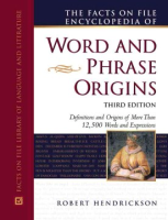 The_Facts_on_File_encyclopedia_of_word_and_phrase_origins