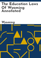 The_education_laws_of_Wyoming_annotated
