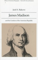 James_Madison_and_the_creation_of_the_American_Republic